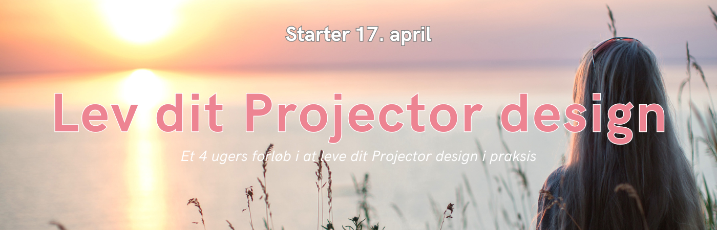 Lev dit Projector design stinevestergaard.dk human design uddannelse
